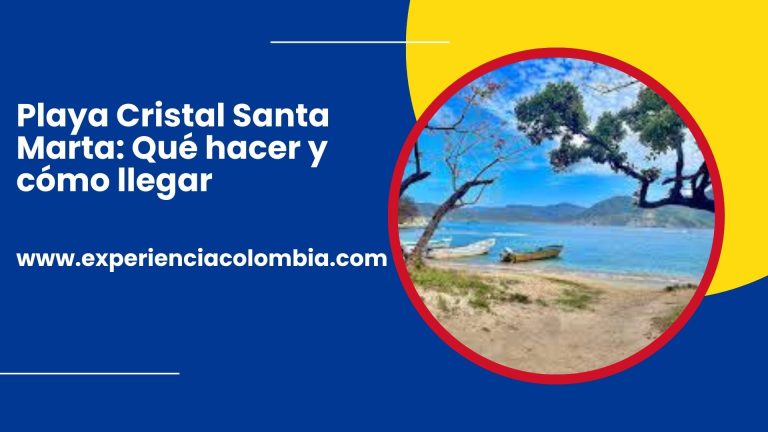 Playa Cristal Santa Marta: Qué hacer y cómo llegar