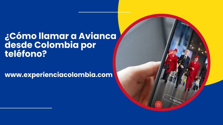 ¿Cómo llamar a Avianca desde Colombia por teléfono?