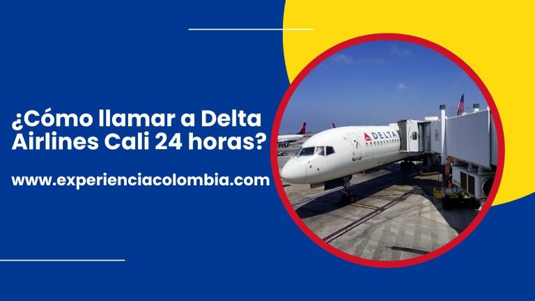 ¿Cómo llamar a Delta Airlines Cali 24 horas?