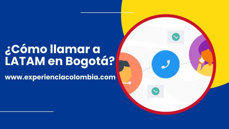 ¿Cómo llamar a LATAM en Bogotá?