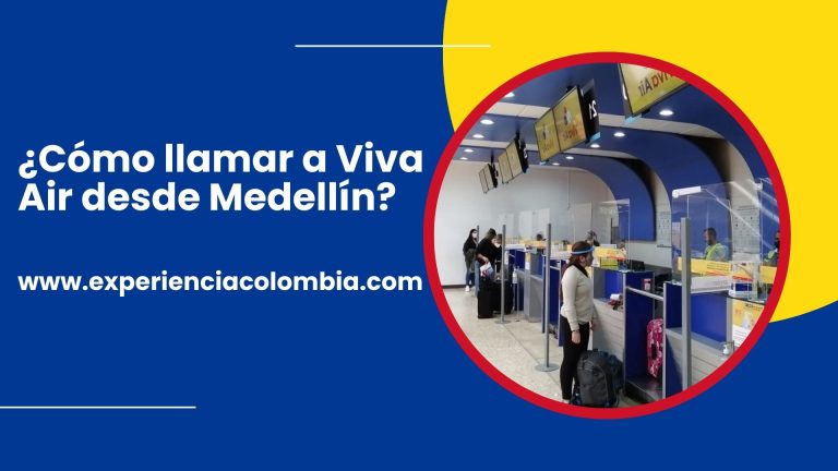 ¿Cómo llamar a Viva Air desde Medellín?